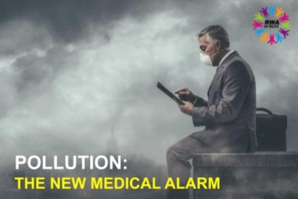 POLLUTION –THE NEW MEDICAL ALARM